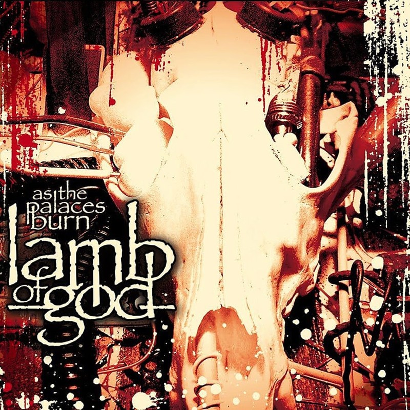 86. Lamb of God, 'As the Palaces Burn' (2003) the 100 geatest metal albums, the rolling stone, металл