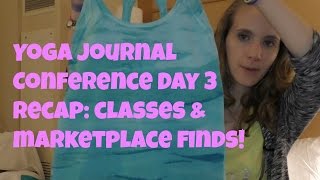 Yoga Journal Conference NYC: Recap Day 3