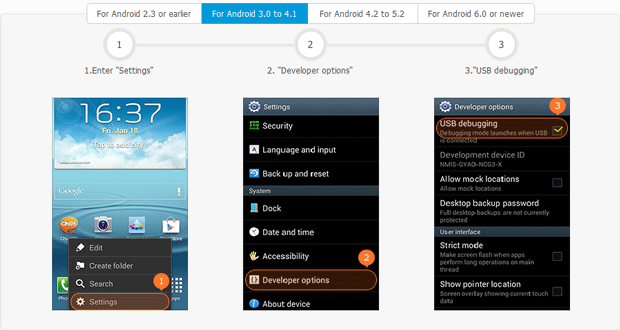 Enable USB debugging for Android phones and tablets running Android 3.0 to 4.1